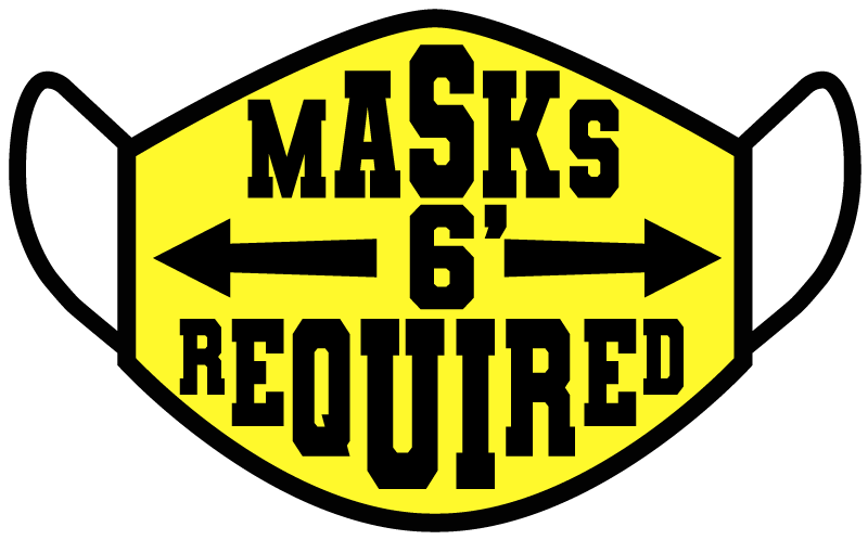 Masks Required - 6ft Spacing